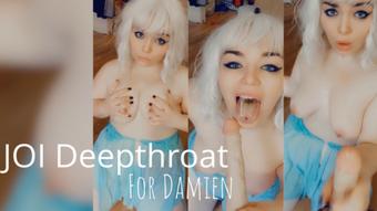 Joi Deepthroat for Damien (Lexxiblakk)