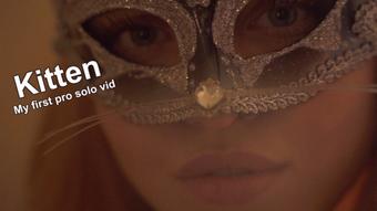 Kitten - My first professional solo vid (Sarah Calanthe)