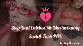 Step Dad Catches Me Masturbating - January 19, 2020 (May Mordabito)