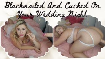 Blackmailed And Cucked On Your Wedding Night - July 19, 2023 (MILF Nikki Lynn)