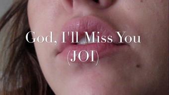 Emma Choice God I Ll Miss You Joi (Emma Choice)