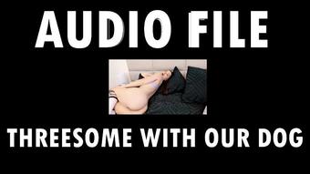 Audio File: Threesome with Our  - January 27, 2025 (MilaMaeXO)