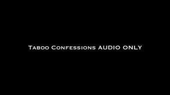 Taboo Confessions AUDIO ONLY (Nina Crowne)