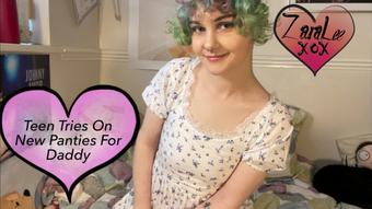 Teen Tries On New Panties For Daddy - Mar 22, 2022 (Zara Lee xox)