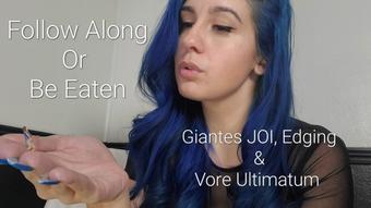 Fallow Along Or Be Eaten: Giantess JOI (Freya Reign)