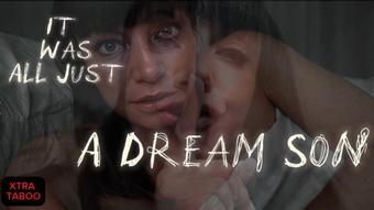 It Was All Just A Dream step-Son - February 06, 2025 (yourgirlnextdoor1)