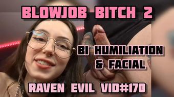 Blowjob Bitch 2 - Bi humiliation facial (RavennDick)