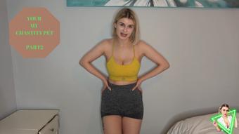 your my CHASTITY pet - part2 (Isla White)