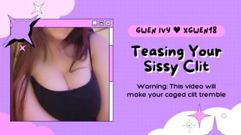 Teasing Your Sissy Clit - September 19, 2022 (xGwen Ivy)