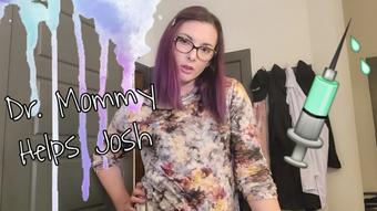 Dr. Mommy Helps Josh (Miss Malorie Switch)