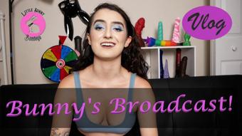 Bunny's Broadcast July - Jul 4, 2022 (LittleBunnyB)