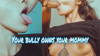 Mommy sucks your bully (kristenwylde)