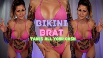 Bikini Brat Takes All Your Cash - August 31, 2022 (Miss Flora Vanity)