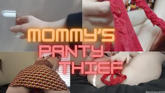 Mommy's Panty Thief (Lizzymaestro)