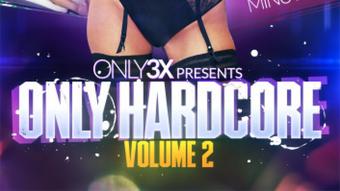 Only3x Presents - ONLY HARDCORE #2 (Only3x Network)