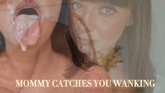 Mommy Catches You Wanking HD - September 10, 2024 (yourgirlnextdoor1)