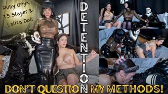 Detention, Don't Question My Methods (Ruby_Onyx)