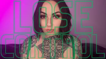 Lose Control (MissValentina)