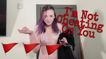 I'm Not Cheating On You (Miss Malorie Switch)
