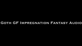 Goth GF Impregnation Fantasy AUDIO ONLY (Nina Crowne)