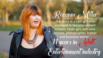 11 years in Adult Entertainment (RoxanneMiller)