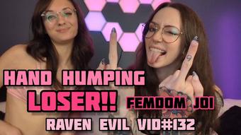 Hand Humping Loser! Femdom JOI (RavennDick)