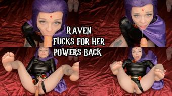 Raven Fucks For Her Powers Back (Tetra69)