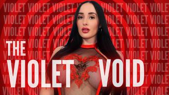 The Violet Void - April 20, 2025 (Violet Voss)
