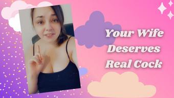 Your Wife Deserves Real Cock - September 13, 2021 (xGwen Ivy)