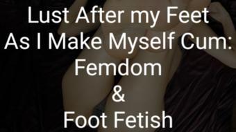 Lust After My Feet While I Cum (Freya Reign)