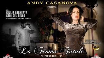 La Femme Fatale - Giulia Lagherta (Andy Casanova)