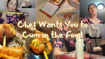 Chef Wants You to Cum in the Food (Lizzymaestro)