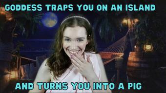 Goddess Turns You Into a Pig - July 04, 2022 (WetSchoolGirl)