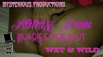 WET AND WILD PUSSY - KATNISS RAW - February 14, 2018 (Mysterious Prod)