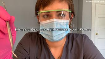 Sadistic Dentist Reinforces Your Fears (Nina Crowne)