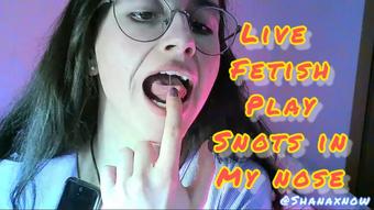 LIVE FETISH PLAY SNOTS & NOSE (Shanaxnow)