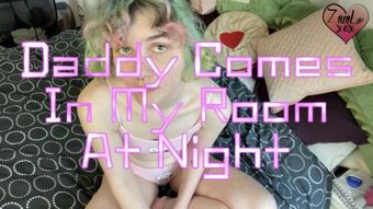 Daddy Comes In My Room At Night - Jan 24, 2023 (Zara Lee xox)