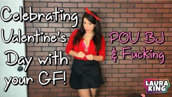 A Valentines Celebration with your GF - February 07, 2022 (LauraKing)