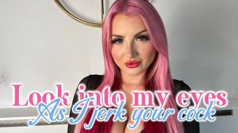Look into my eyes as I jerk your cock (CutieDaisyMay093)