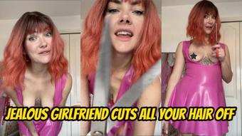 Jealous girlfriend cuts all your hair off - August 18, 2024 (Yourhikerbabe)