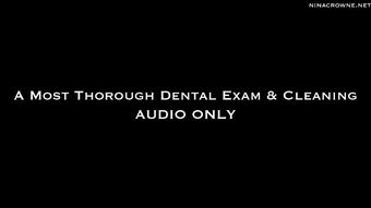 A Most Thorough Dental Exam AUDIO ONLY (Nina Crowne)