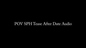 POV SPH After Date Tease AUDIO ONLY (Nina Crowne)
