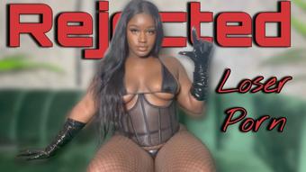 Rejected Loser Porn - October 21, 2023 (RealQueenMelanin)