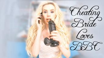 Cheating Bride Loves BBC - September 18, 2018 (Roxy Cox)