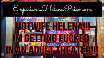 Helena Price ADULT THEATER HOTWIFE FUCK! Free Video (Helenas Cock Quest)