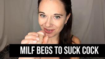 Milf begs to Suck Cock - January 11, 2024 (MilaMaeXO)