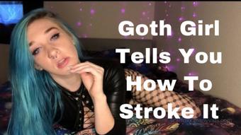 Goth girl tells you how to jerk off (SavannahxSiren)