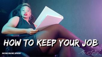 How to keep your job (Mrs Sophie667)