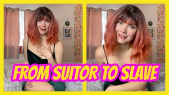 From Suitor To Slave - March 07, 2025 (Yourhikerbabe)
