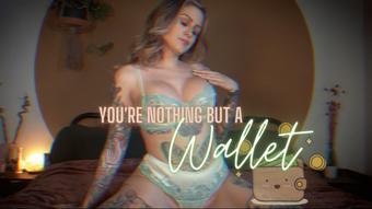 You're Nothing But A Wallet - April 23, 2022 (Miss Flora Vanity)